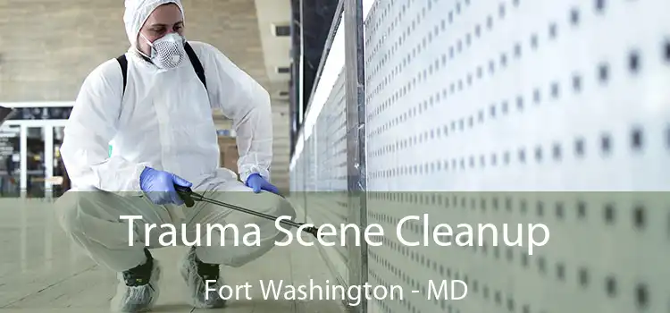  Trauma Scene Cleanup Fort Washington - MD