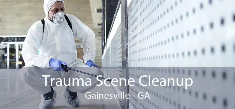 Trauma Scene Cleanup Gainesville - GA