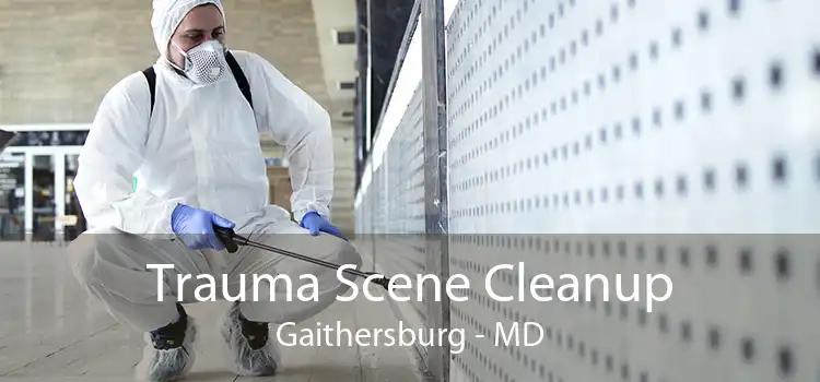 Trauma Scene Cleanup Gaithersburg - MD