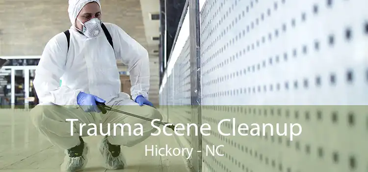 Trauma Scene Cleanup Hickory - NC