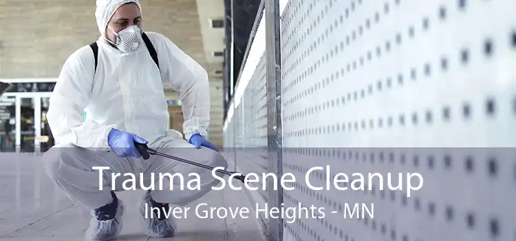 Trauma Scene Cleanup Inver Grove Heights - MN