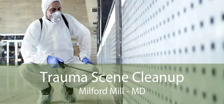 Trauma Scene Cleanup Milford Mill - MD