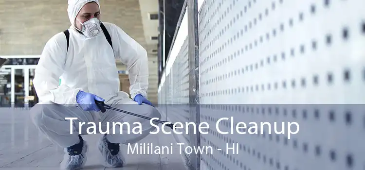 Trauma Scene Cleanup Mililani Town - HI