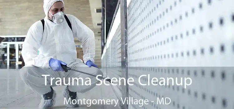  Trauma Scene Cleanup Montgomery Village - MD