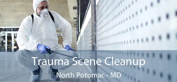  Trauma Scene Cleanup North Potomac - MD