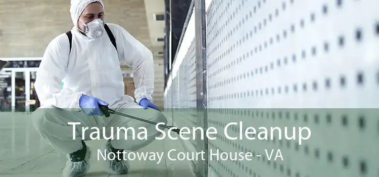 Trauma Scene Cleanup Nottoway Court House - VA