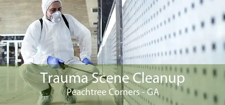 Trauma Scene Cleanup Peachtree Corners - GA