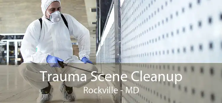 Trauma Scene Cleanup Rockville - MD