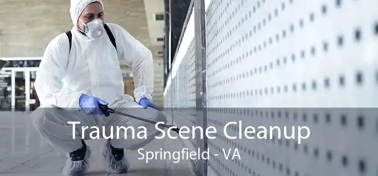 Trauma Scene Cleanup Springfield - VA