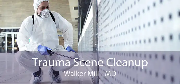 Trauma Scene Cleanup Walker Mill - MD