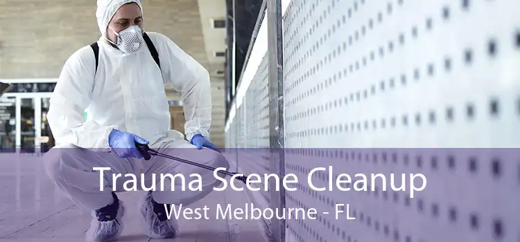 Trauma Scene Cleanup West Melbourne - FL