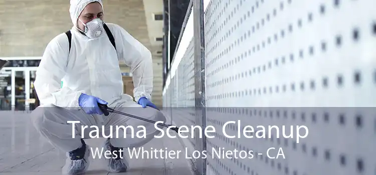 Trauma Scene Cleanup West Whittier Los Nietos - CA