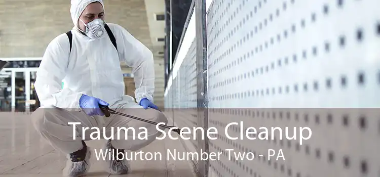 Trauma Scene Cleanup Wilburton Number Two - PA