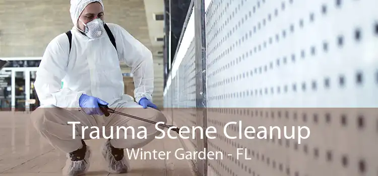 Trauma Scene Cleanup Winter Garden - FL