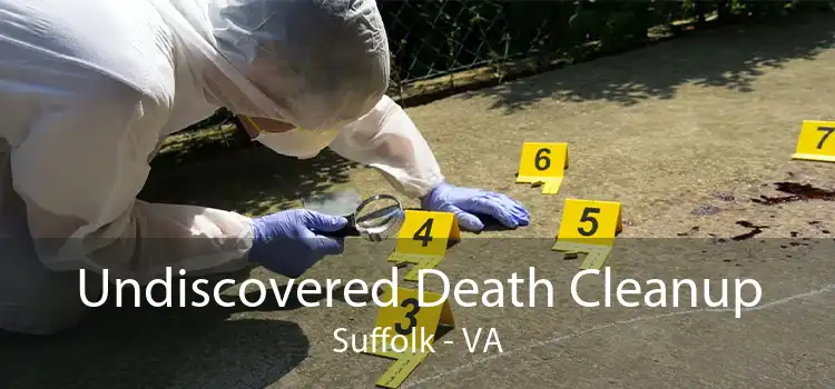 Undiscovered Death Cleanup Suffolk - VA